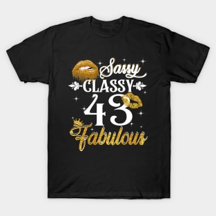 43 Years Old Sassy Classy Fabulous T-Shirt